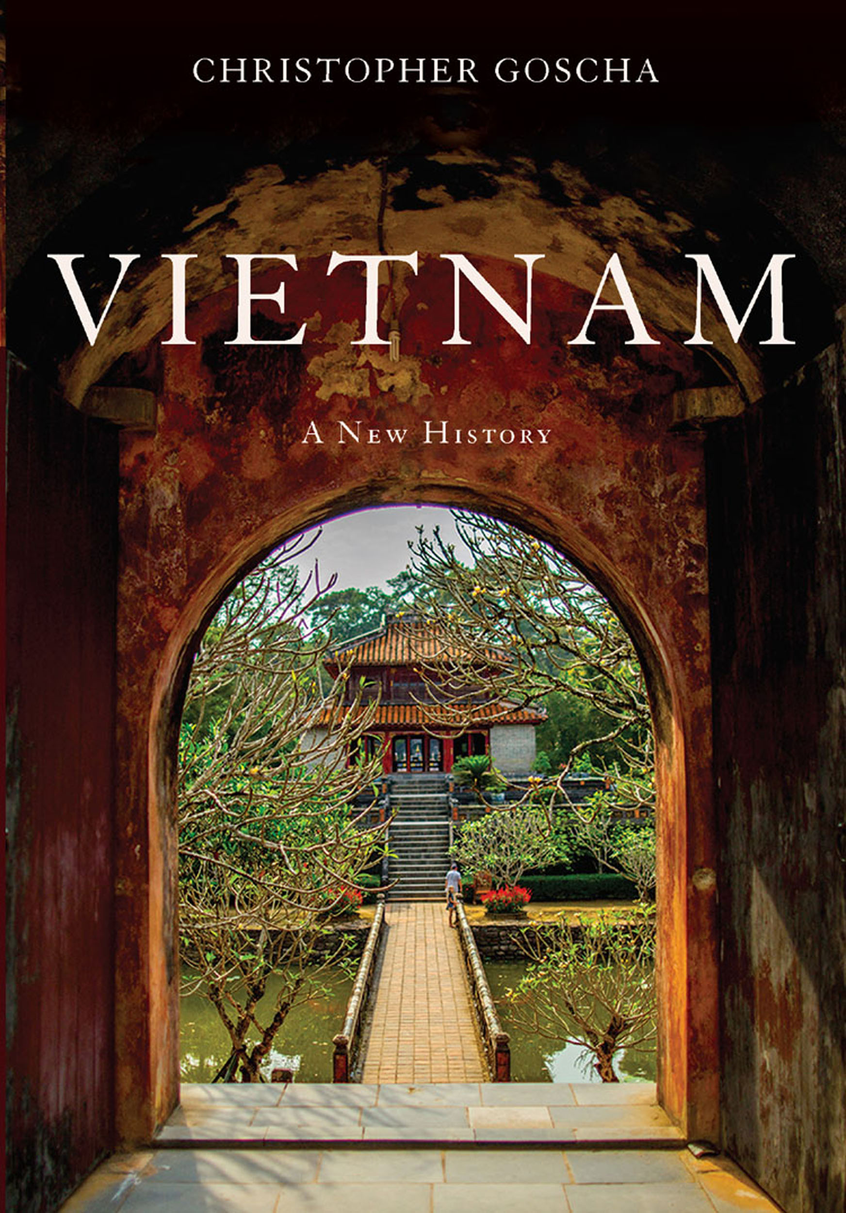 Christopher E. Goscha: Vietnam (2016)