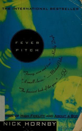 Nick Hornby: Fever pitch (1998)