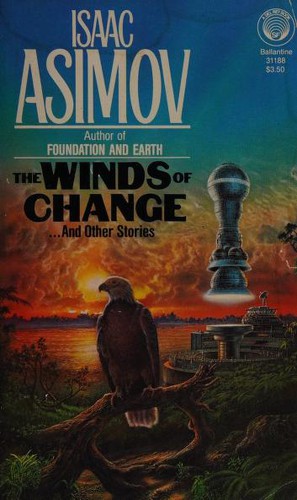 Isaac Asimov: The Winds of Change (Paperback, 1983, Del Rey)