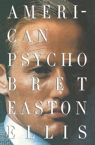 Bret Easton Ellis: American psycho (2006, Vintage Books)