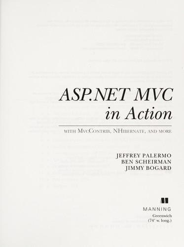 Jeffrey Palermo: ASP.NET MVC in action (2010, Manning)