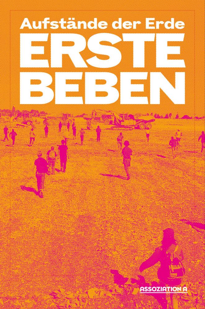 Les Soulèvements de la Terre: Erste Beben (Assoziation A)