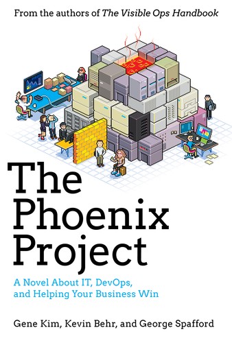 Gene Kim, Kevin Behr, George Spafford: The Phoenix Project (Ebook, 2013, IT Revolution Press)