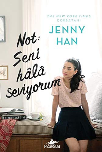 Jenny Han: NotSeni Hala Seviyorum Ciltli (Paperback, 2000, Pegasus)