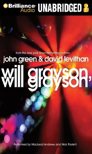 John Green, David Levithan: Will Grayson, Will Grayson (AudiobookFormat, 2010, Brilliance Audio)