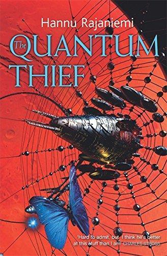Hannu Rajaniemi: The Quantum Thief (Jean le Flambeur, #1) (2010)
