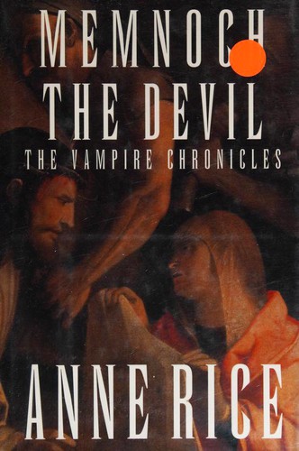 Anne Rice: Memnoch the Devil (Hardcover, 1995, Alfred A. Knopf)