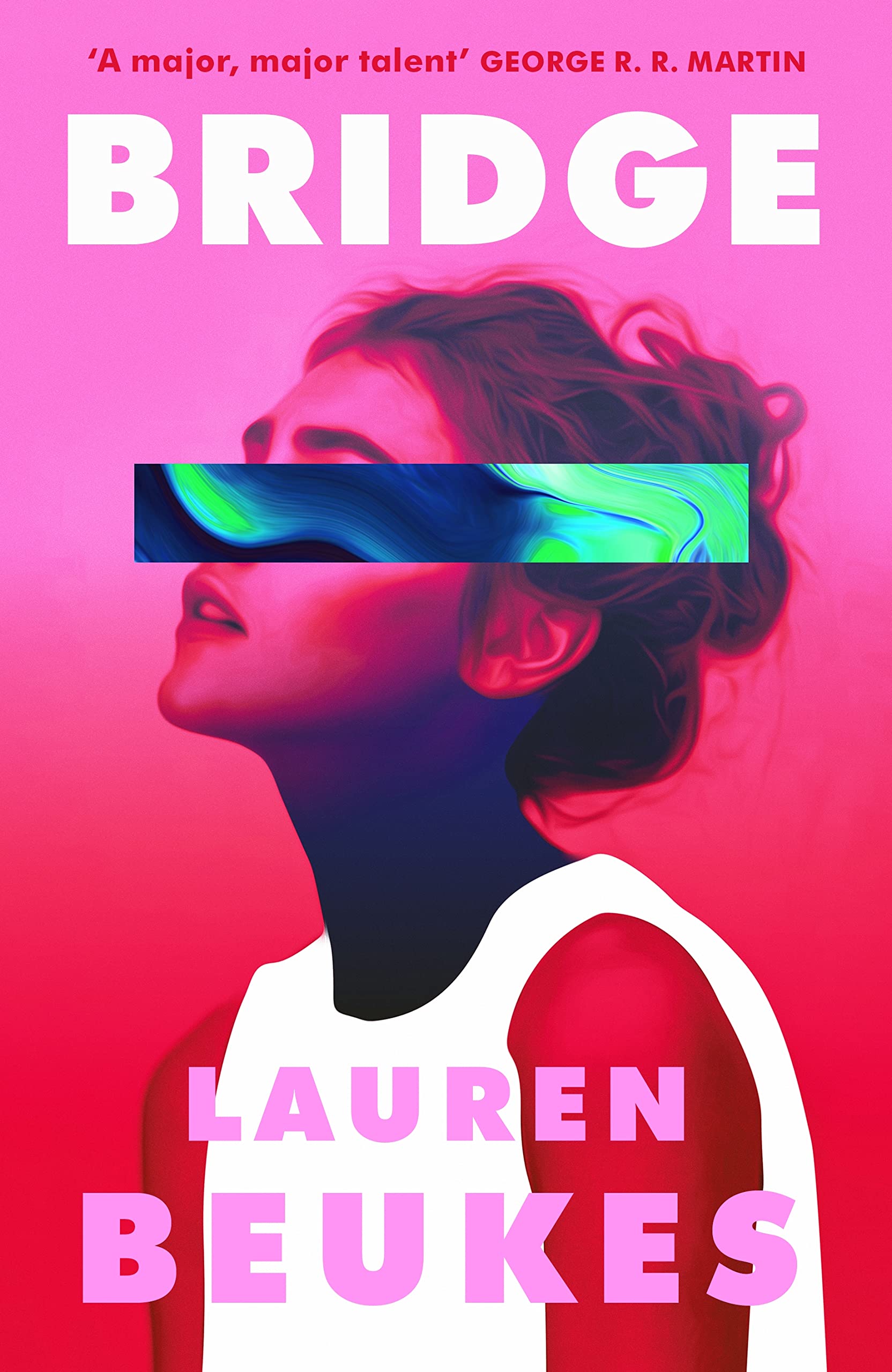 Lauren Beukes: Bridge (Hardcover, 2023, Michael Joseph)