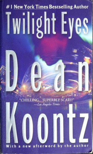 Dean Koontz: Twilight Eyes (Paperback, 2007, Berkley)