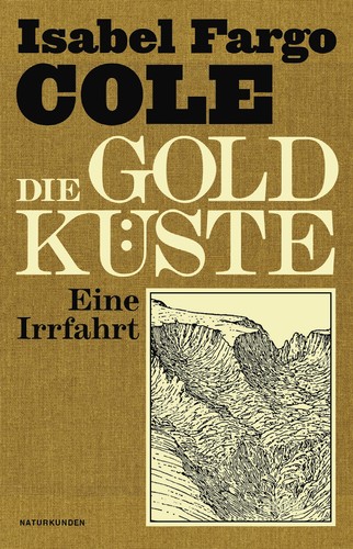 Isabel Fargo Cole: Die Goldküste (Hardcover, German language, 2022, Matthes & Seitz Berlin)