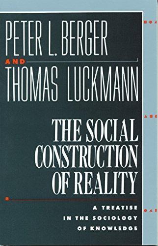 Peter L. Berger: The Social Construction of Reality (1967)