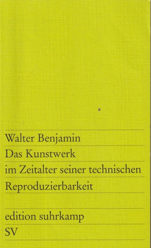 Walter Benjamin: Das Kunstwerk im Zeitalter seiner technischen Reproduzierbarkeit (Paperback, German language, 2018, Suhrkamp)