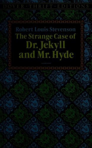 Robert Louis Stevenson: The  strange caseof Dr. Jekyll and Mr. Hyde (1991, Dover, Constable)