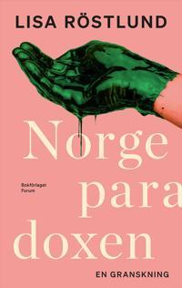 Lisa Röstlund: Norgeparadoxen (EBook, Swedish language, 2025, Bokförlaget Forum)