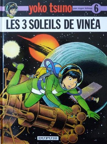 Roger Leloup: Les 3 soleils de Vinéa (Hardcover, French language, 1976, Dupuis)