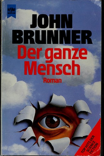 Der ganze Mensch (The whole man, dt.) Science Fiction-Roman (German language, 1978)