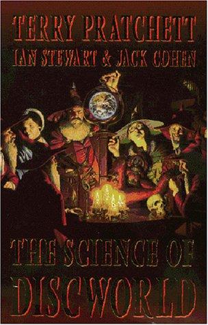 Terry Pratchett, Ian Stewart, Jack Cohen: The Science of Discworld (Paperback, 2000, Ebury Press)