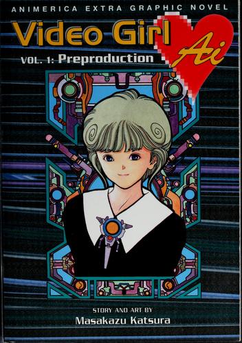 Masakazu Katsura: Video girl Ai. (2004, Viz Communications)