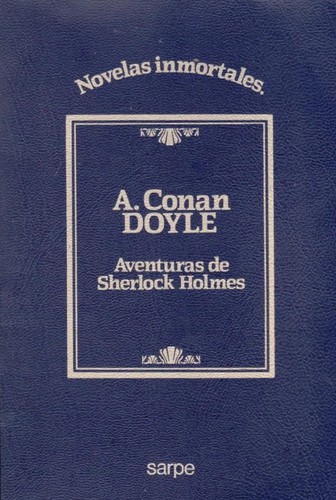 Arthur Conan Doyle: Aventuras de Sherlock Holmes (Paperback, Spanish language, 1985, Sarpe)