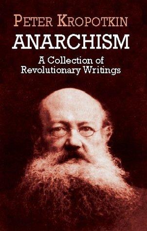 Peter Kropotkin: Anarchism (Paperback, 2002, Dover Publications)