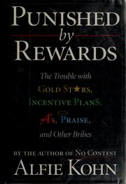 Alfie Kohn: Punished by rewards (1993, Houghton Mifflin Co.)