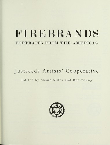 Shaun Slifer, Bec Young: Firebrands (2010, Microcosm Pub.)