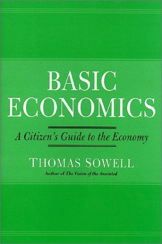 Thomas Sowell: Basic Economics (2000, Basic Books)