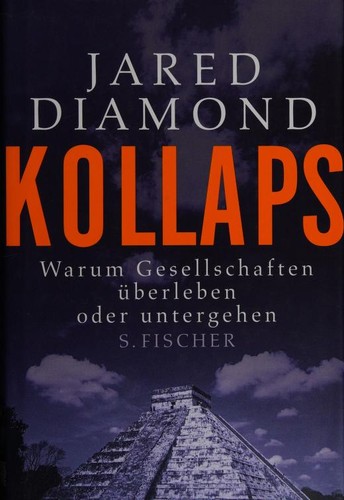 Jared Diamond: Kollaps (German language, 2005, S. Fischer)