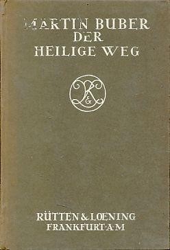 Martin Buber: Der heilige Weg (German language, 1920, Rütten & Loening)