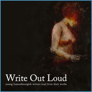 Laetitia R. Kaiser, Joël Adami, Claudine Muno, Joshi Gottlieb, Sarah Pepin, Thierry Heles, Vanessa Wujanz, Jacques Schiltz: Write Out Loud (AudiobookFormat, Op der Lay)