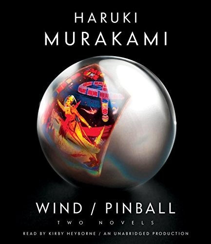 Haruki Murakami, Ted Goossen, Kirby Heyborne: Wind/Pinball (AudiobookFormat, 2015, Random House Audio)