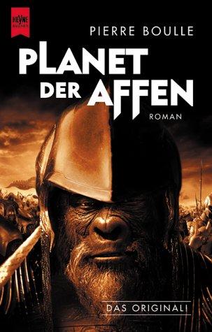 Pierre Boulle: Der Planet der Affen. Das Original. (Paperback, 2001, Heyne)