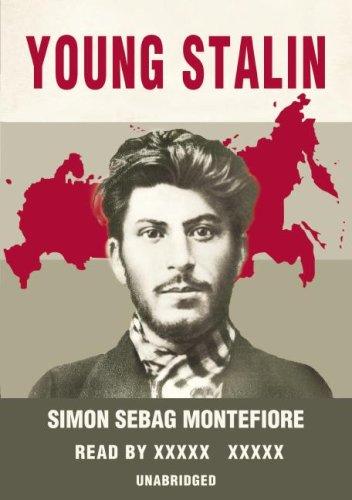Simon Sebag-Montefiore: Young Stalin (Hardcover, Blackstone Audiobooks)