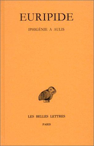 Euripides: Iphigénie à Aulis (French language, 1983, "Les Belles Lettres")