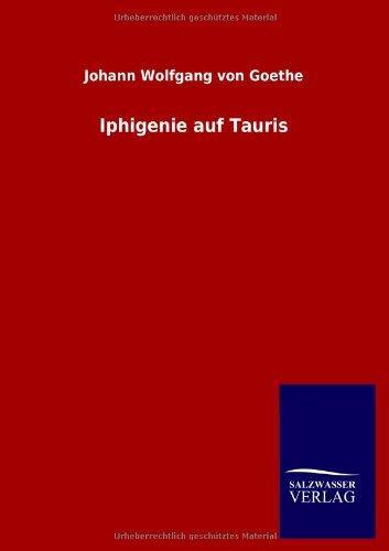 Johann Wolfgang von Goethe: Iphigenie auf Tauris (German language, 2013, Salzwasser-Verlag)