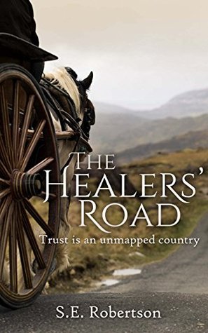 S. E. Robertson: The Healers' Road