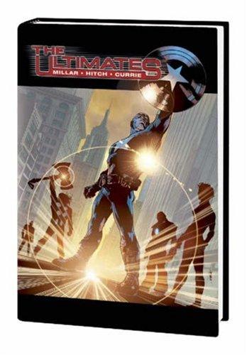 Mark Millar, Bryan Hitch: The ultimates (Hardcover, 2004, Marvel Comics)