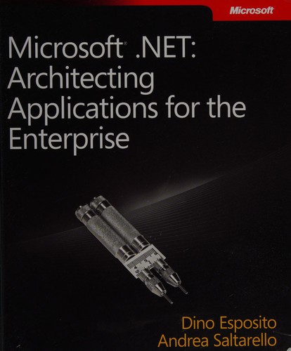 Dino Esposito: Architecting Microsoft  .NET solutions for the enterprise (2009, Microsoft Press)