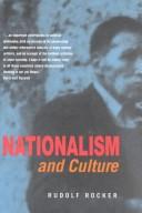 Rudolf Rocker: Nationalism and Culture (Paperback, 1997, Black Rose Books)