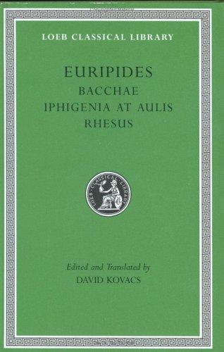 Euripides: Bacchae (2002, Harvard University Press)