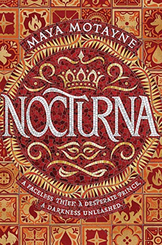 Maya Motayne: Nocturna (Hardcover, 2019, Hodder & Stoughton)