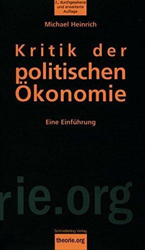 Michael Heinrich: Kritik der politischen Ökonomie. Eine Einführung (German language, Schmetterling Verlag)