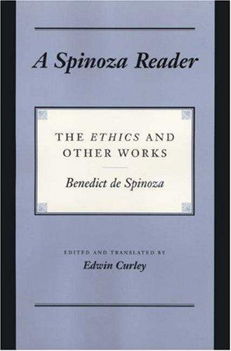 Benedictus de Spinoza: A Spinoza Reader (Paperback, 1994, Princeton University Press)