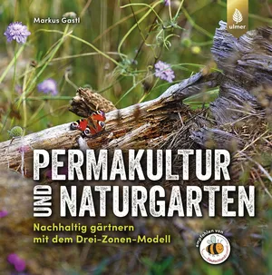 Markus Gastl: Permakultur und Naturgarten (EBook, German language, 2018, Ulmer Eugen Verlag)