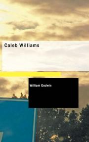 William Godwin: Caleb Williams (Paperback, 2007, BiblioBazaar)