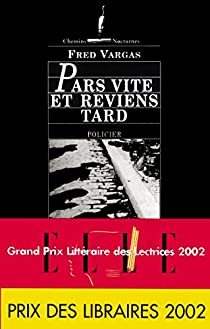 Fred Vargas: Pars vite et reviens tard (French language, 2001, Viviane Hamy)