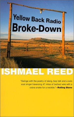 Ishmael Reed: Yellow back radio broke-down (2000, Dalkey Archive Press)