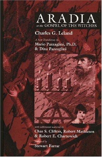 Charles Godfrey Leland, Mario Pazzaglini: Aradia (Paperback, 1999, Phoenix Publishing (WA))