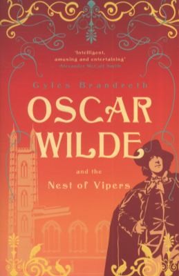 Gyles Brandreth: Oscar Wilde and the Nest of Vipers
            
                Oscar Wilde Mysteries Paperback (2011, John Murray Publishers)