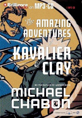 Michael Chabon: Amazing Adventures of Kavalier & Clay, The (AudiobookFormat, 2005, Brilliance Audio on MP3-CD)